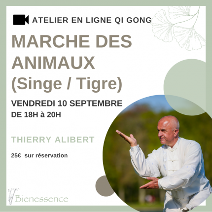 EN LIGNE - Atelier de Qi Gong - Marche des animaux (Singe / Tigre)