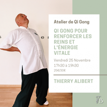 En ligne & Présentiel - Atelier de Qi Gong - Qi Gong pour renforcer les reins et l'énergie vitale