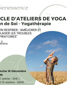 Cycle "Soin de soi - Yoga thérapie" - Enfin Respirer : améliorer et soulager les troubles respiratoires