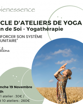 Cycle "Soin de soi - Yoga thérapie" - Renforcer son système immunitaire