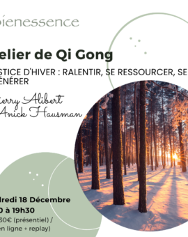Atelier de Qi Gong - Solstice d'hiver : ralentir, se ressourcer, se régénérer