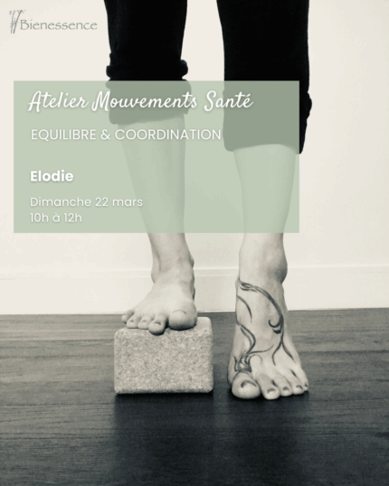 Atelier mouvements santé : Equilibre & coordination
