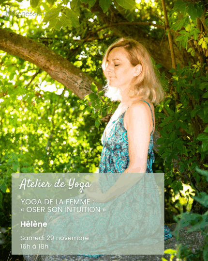 Atelier de yoga - Yoga de la Femme - Oser son intuition